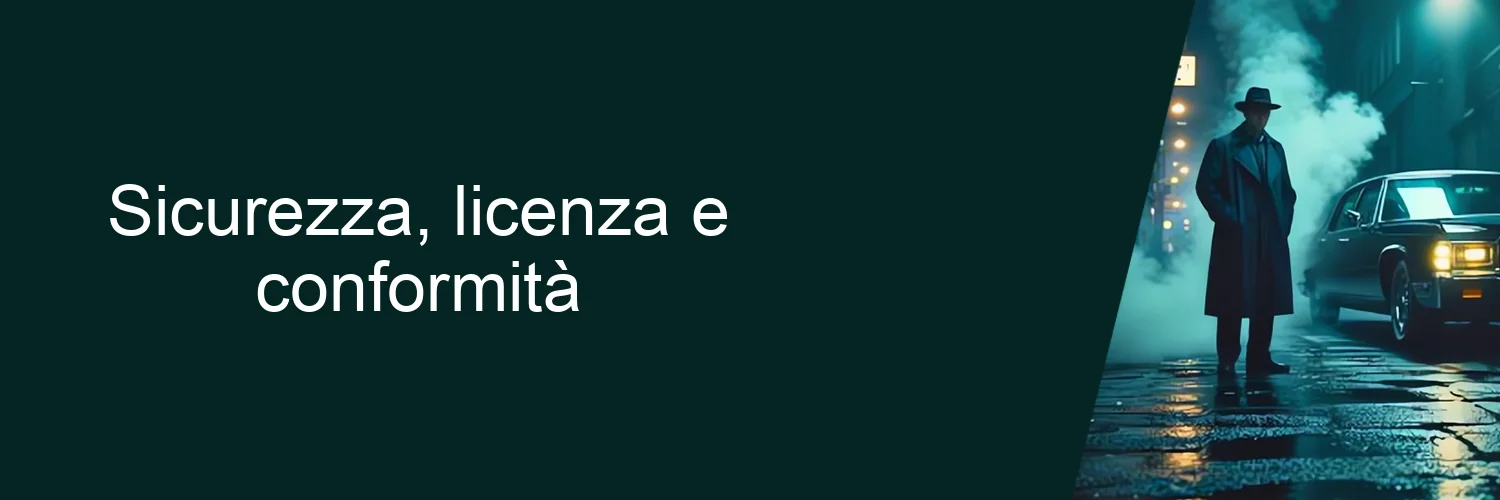Sicurezza, licenza e conformità Sicurezza, licenza e conformità